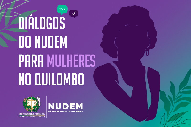 Diálogos do NUDEM para Mulheres no Quilombo acontece no dia 19 de julho, em Corguinho