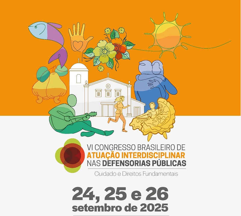 Abertas as inscrições do VI Congresso Brasileiro de Atuação Interdisciplinar nas Defensorias Públicas