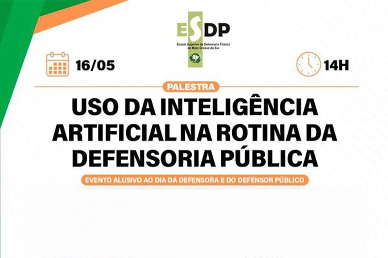 Palestra aborda o uso da Inteligência Artificial na rotina da Defensoria Pública